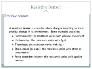 Resistive Sensor
 