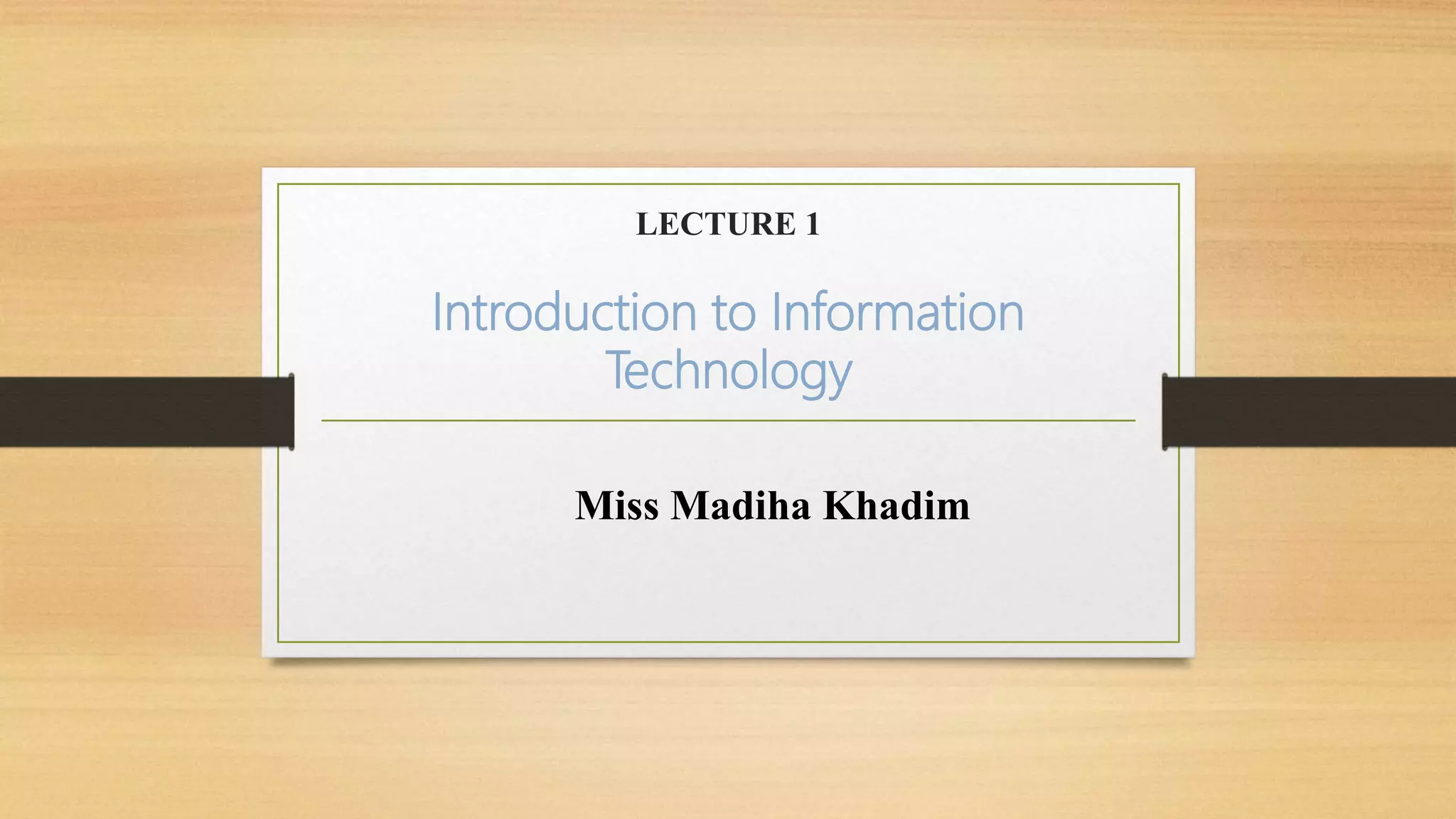 Introduction to Information Technology | PPT