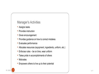 © 2009 Prentice-Hall Inc. All rights reserved. 1-7
 