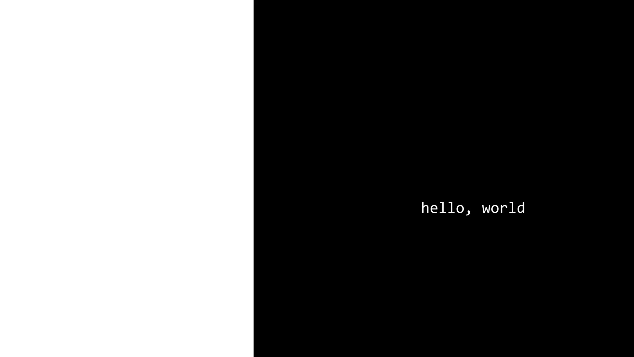 #include <stdio.h> int main(void) { printf("hello, worldn"); } 