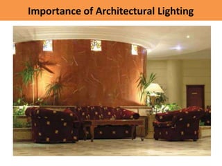 Importance of Architectural Lighting
 