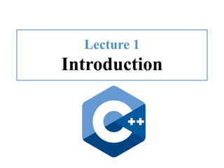 Lecture 1
Introduction
 