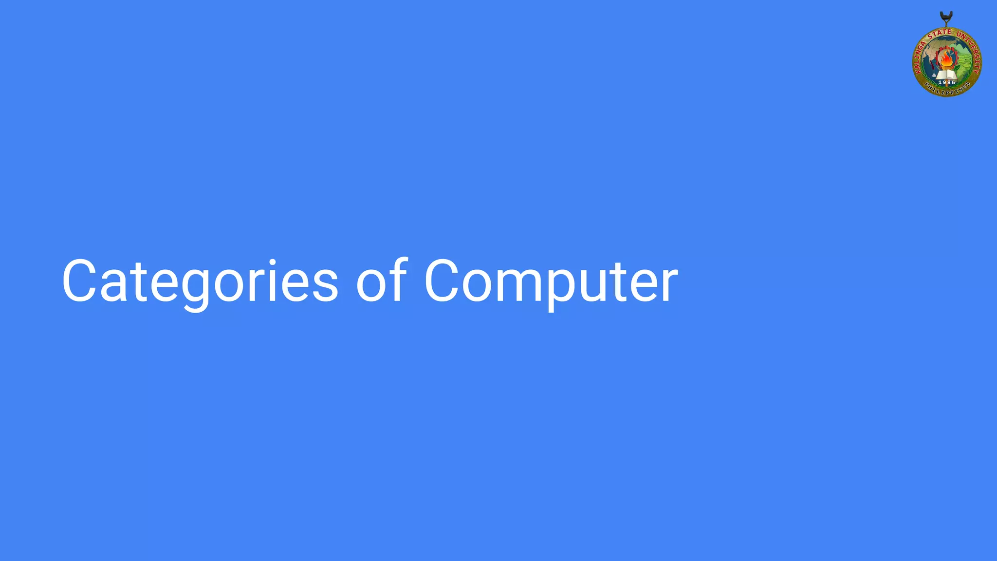Categories of Computer
 