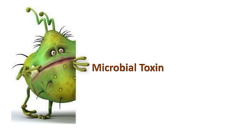 Microbial Toxin
 
