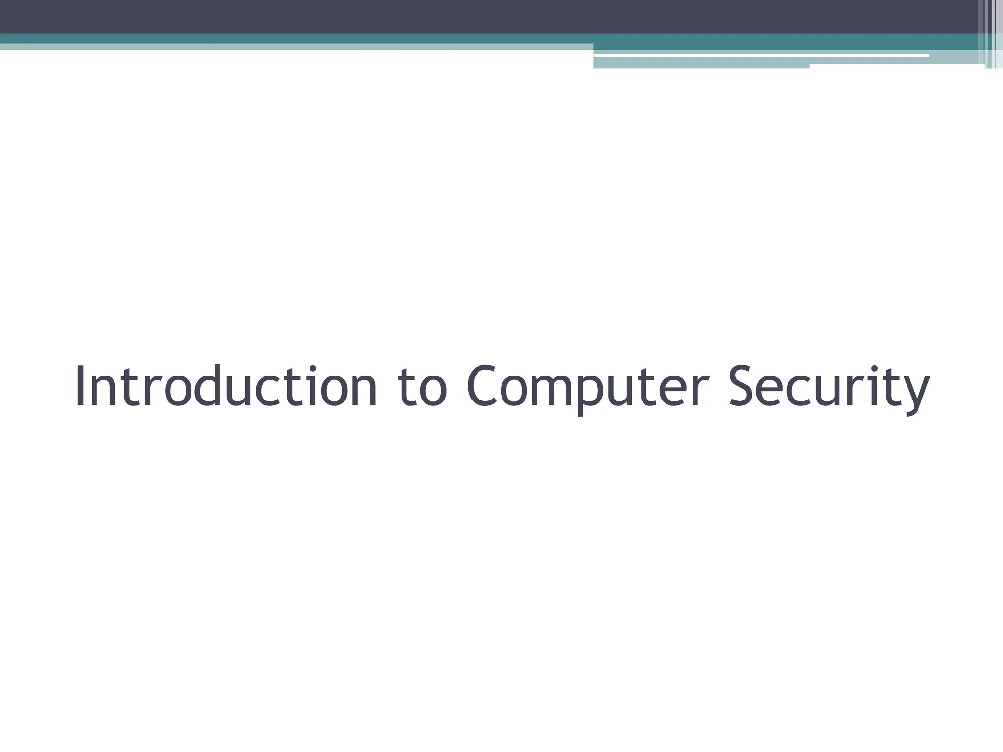 Introduction to Computer Security
 