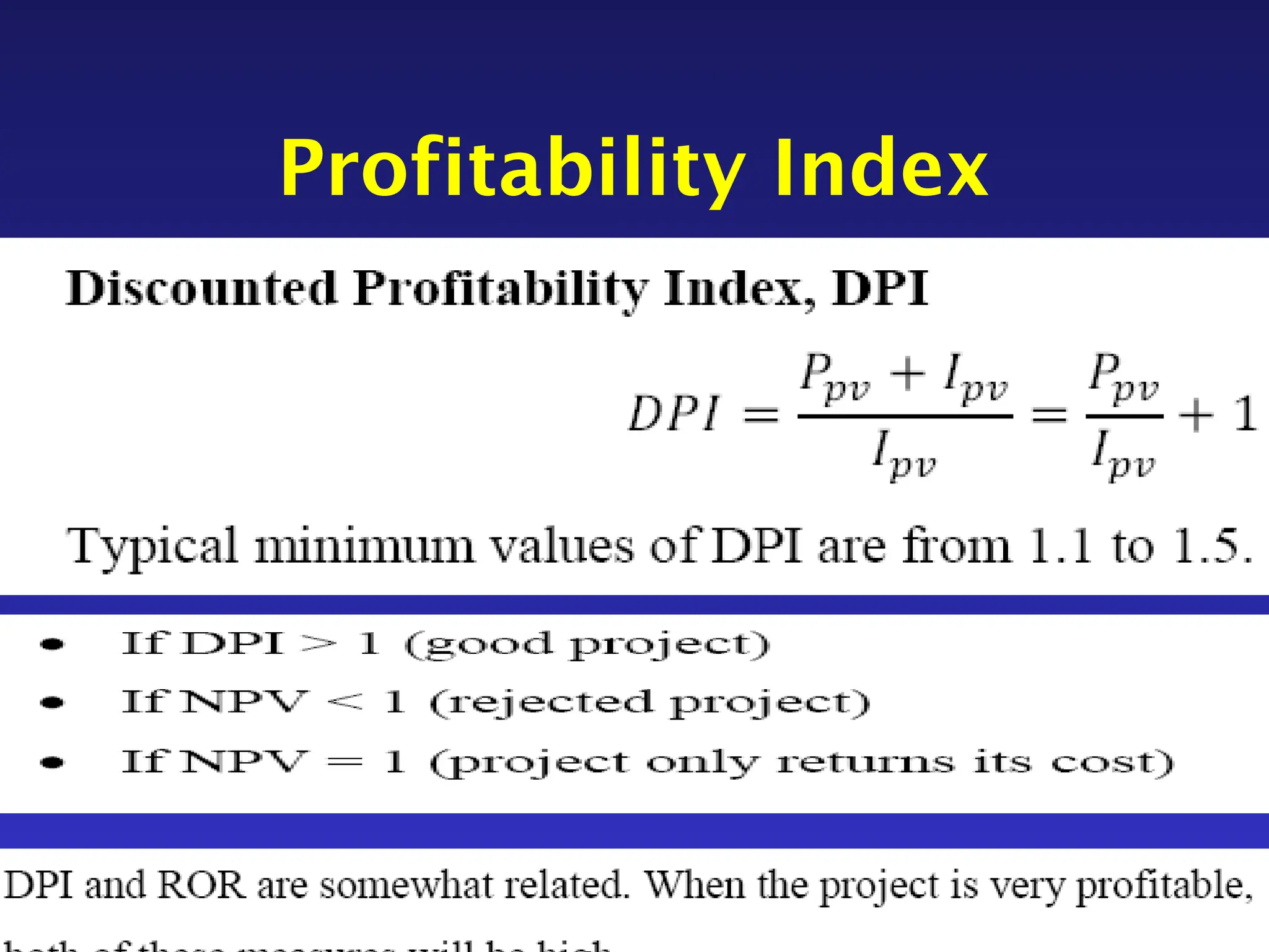 Profitability Index
 