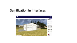 Gamification in Interfaces
 