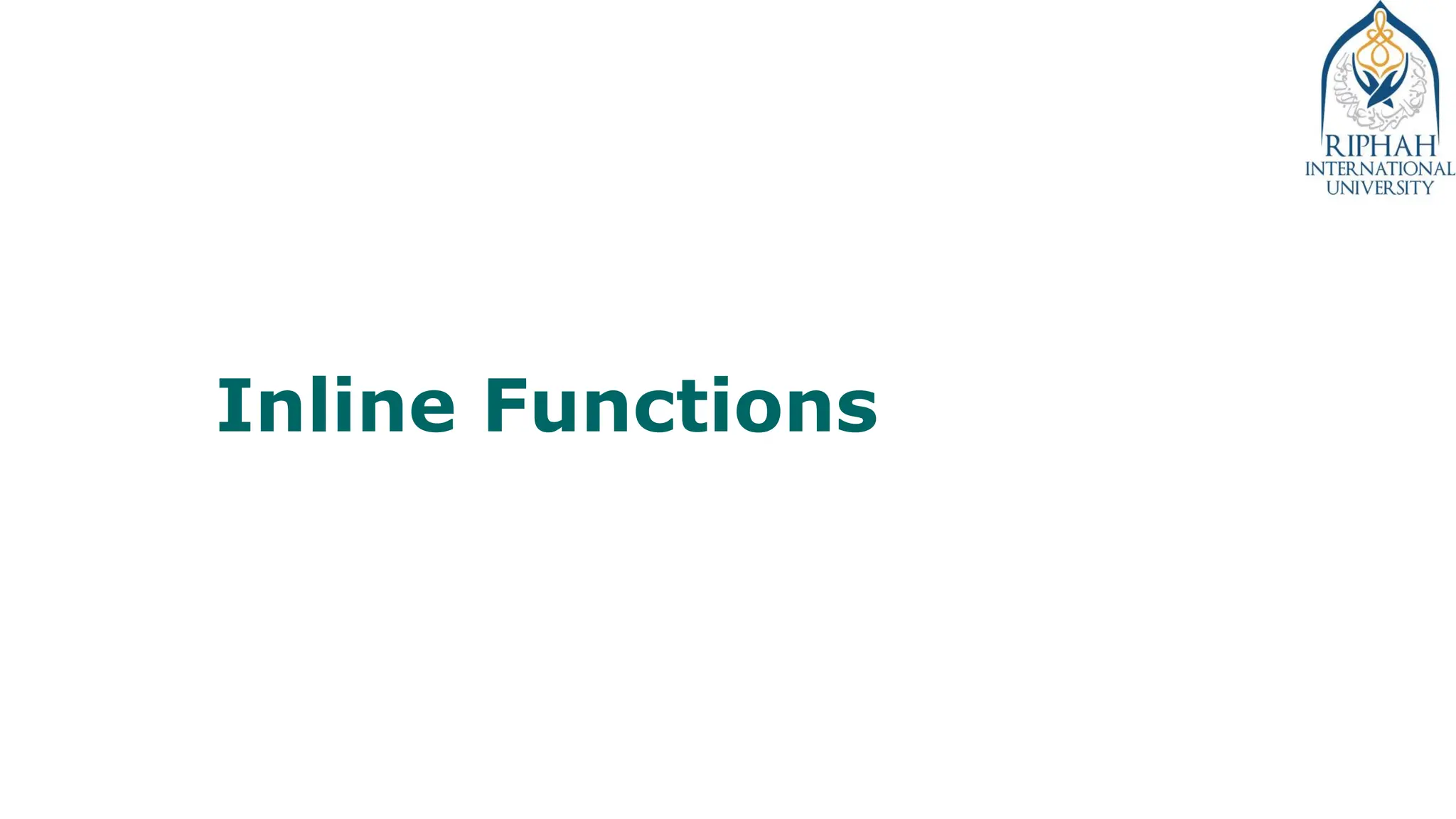 Inline Functions
 