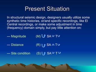 Time History Analysis Example Selection of Strong Ground Time Histories for Important Engineering ...
