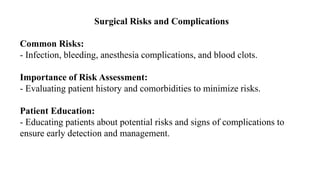 Surgical Risk Types Introduction to the subject. History of surgery. Organization of ...