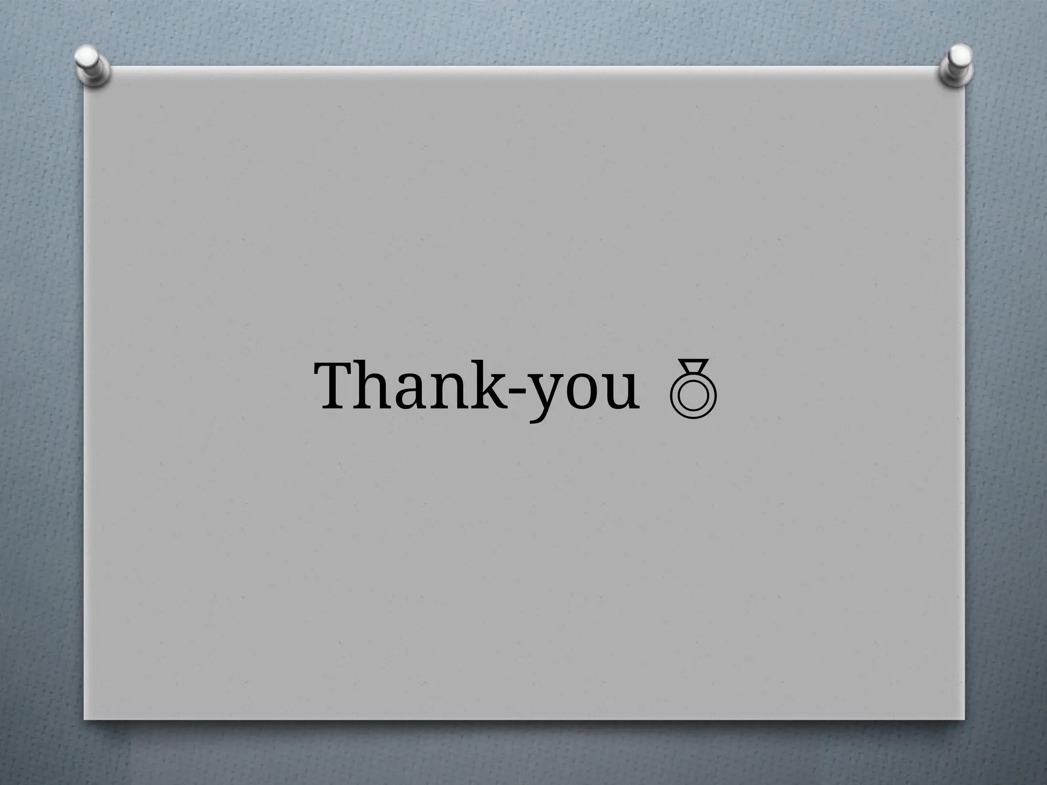 Thank-you 
 