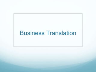 Business Translation
 