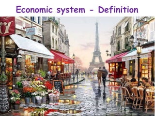Economic system - Definition
 