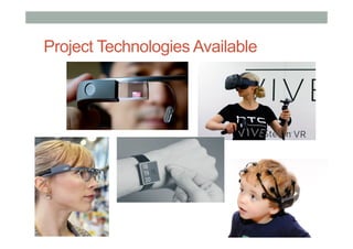 Project Technologies Available
 