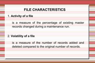 File Characteristics Lecture #1 Introduction | PPT