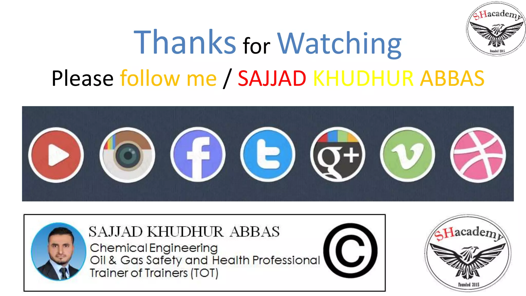 Thanks for Watching
Please follow me / SAJJAD KHUDHUR ABBAS
 