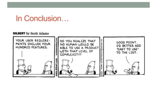 In Conclusion…
 