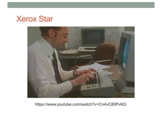 Xerox Star
https://www.youtube.com/watch?v=Cn4vC80Pv6Q
 