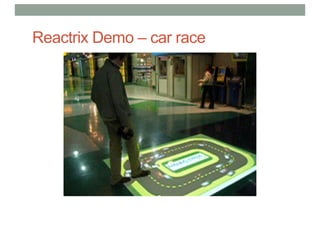 Reactrix Demo – car race
 
