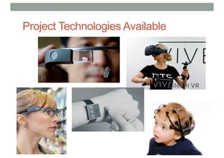 Project Technologies Available
 