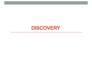 DISCOVERY
 
