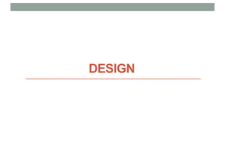 DESIGN
 