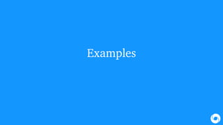 Examples
 