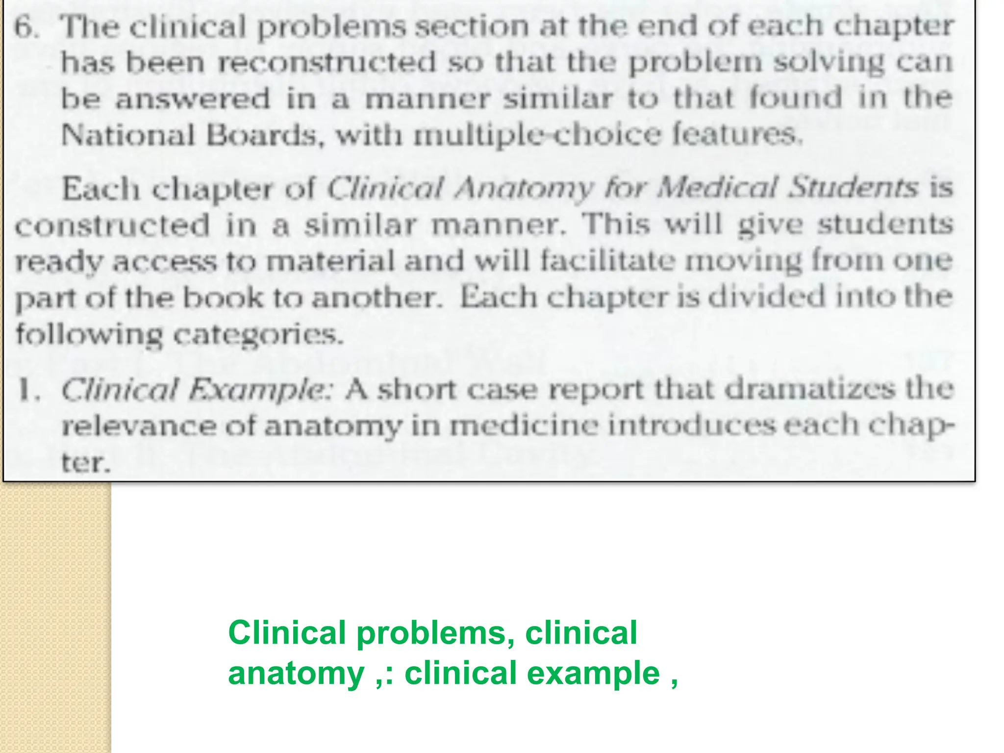 Clinical problems, clinical
anatomy ,: clinical example ,
 