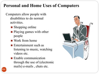Computer Use In Home Lecture 1 - Introduction to Computers.pptx