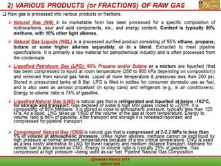 2) VARIOUS PRODUCTS (or FRACTIONS) OF RAW GAS
 
