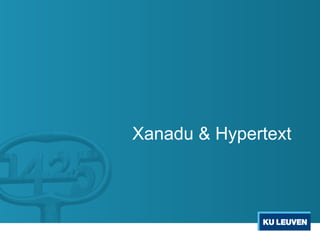 Xanadu & Hypertext
 