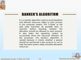 7.20 Silberschatz, Galvin and Gagne ©2005
Operating System Concepts - 7th Edition, Feb 14, 2005
 