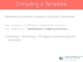 var source = $("#user-template").html();
var template = Handlebars.compile(source);
 