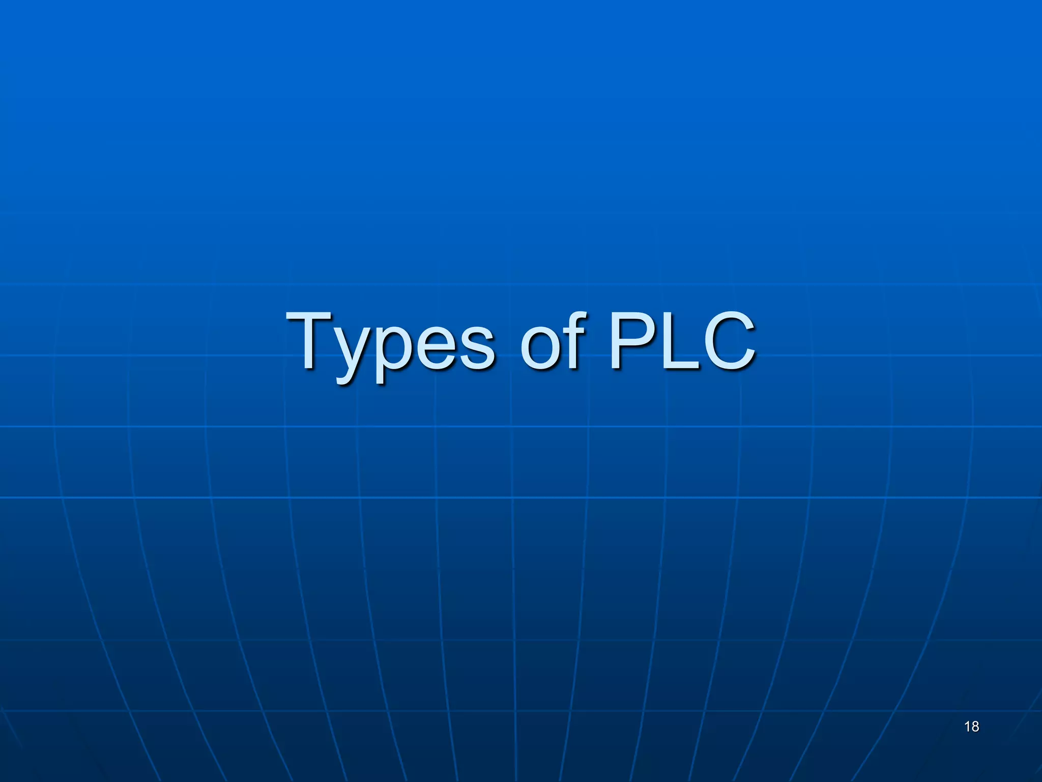 Types of PLC
18
 