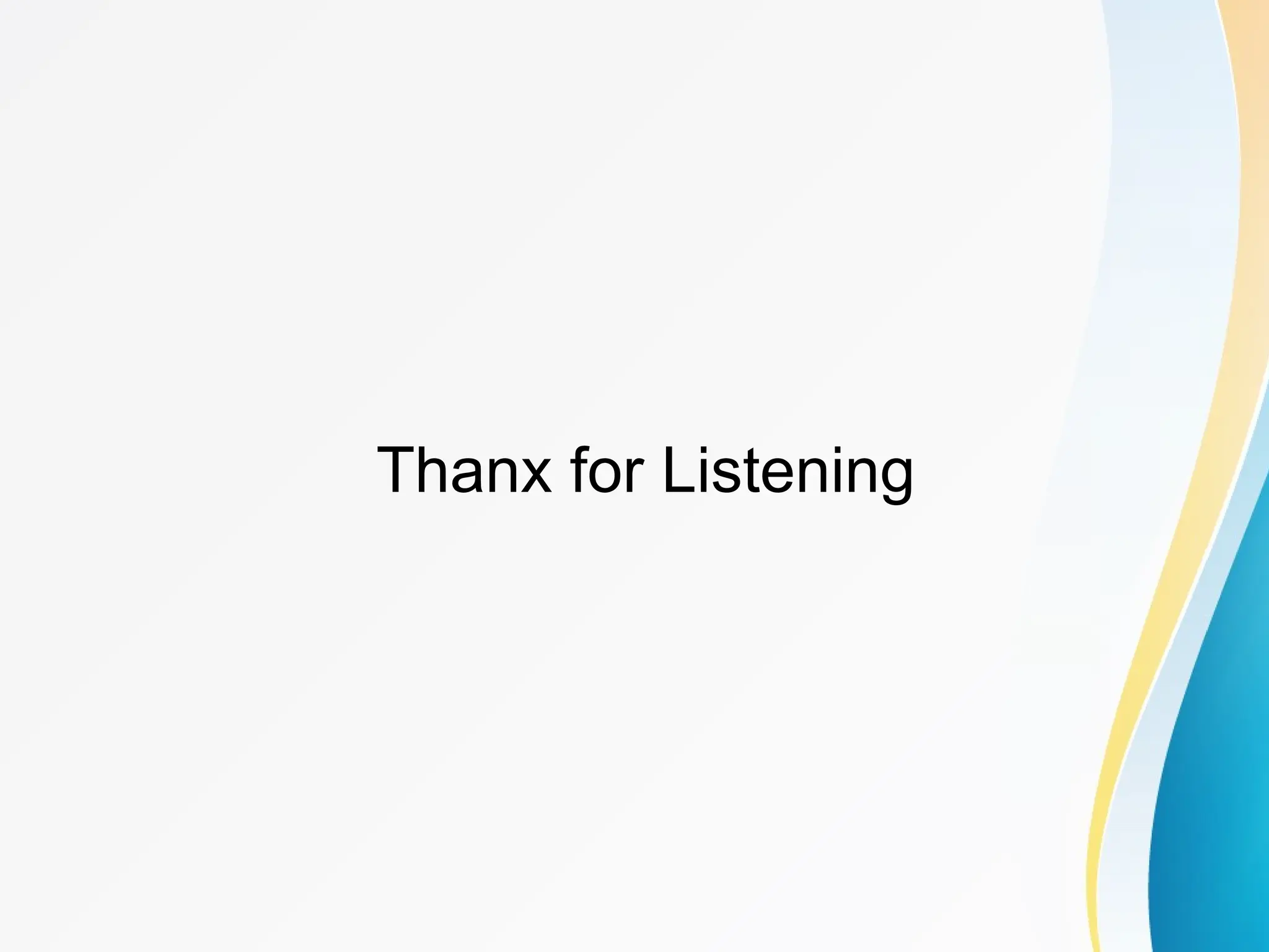 Thanx for Listening 