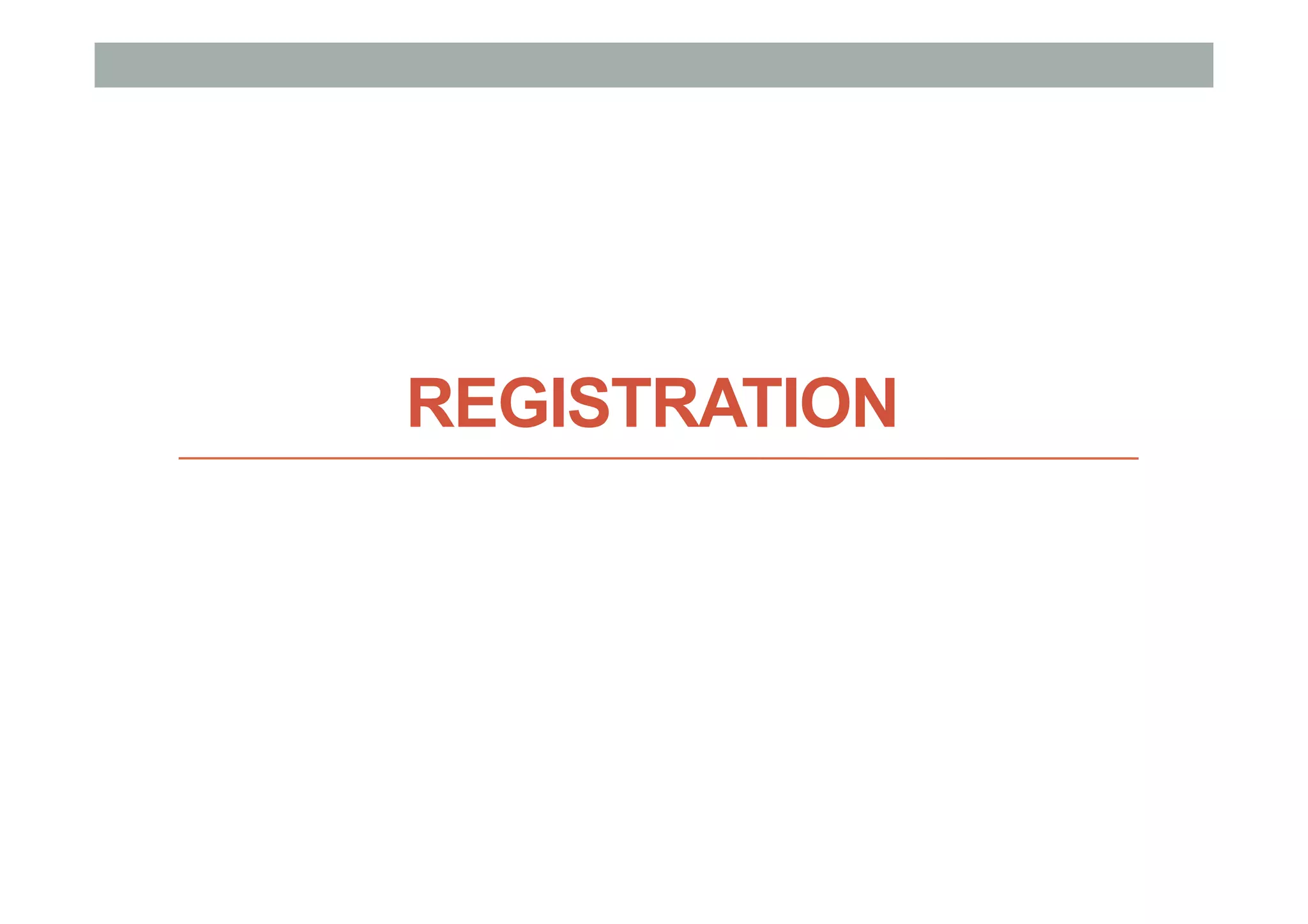 REGISTRATION
 