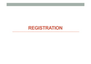 REGISTRATION
 