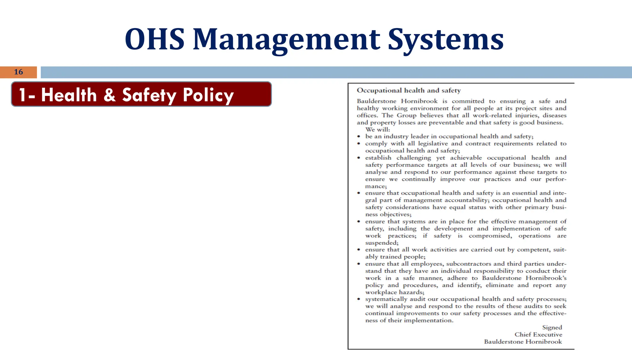OHS Management Systems
16
1- Health & Safety Policy
 
