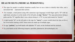 Lecture 108 Medical Sign Language.pptxhh | PPTX