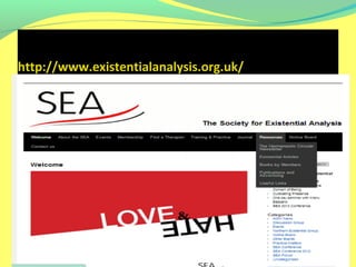 http://www.existentialanalysis.org.uk/ 
 