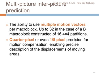 Macroblock Key New generation video coding OVERVIEW.pptx