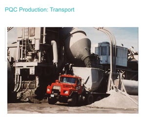 PQC Production: Transport
 