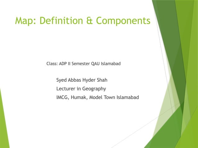 Lecture 10 unit 4 Map: Definition and components.pptx