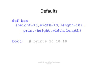 Lecture 10 user defined functions and modules | PDF