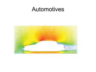 Automotives
 