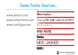 Some Fonts Sources...

www.dafont.com
www.urbanfonts.com
www.losttype.com
 