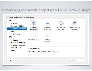 In containing app Xcode project goto File -> New ->Target
 