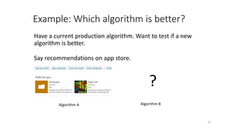 Example: Which algorithm is better?
26
 