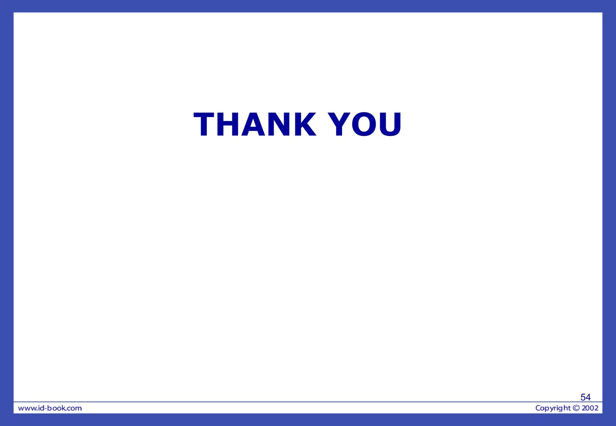 THANK YOU
54
 
