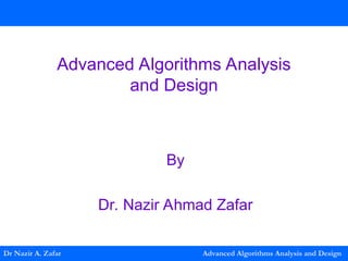Lecture11.ppt dvance algorithm analysis and design | PPT